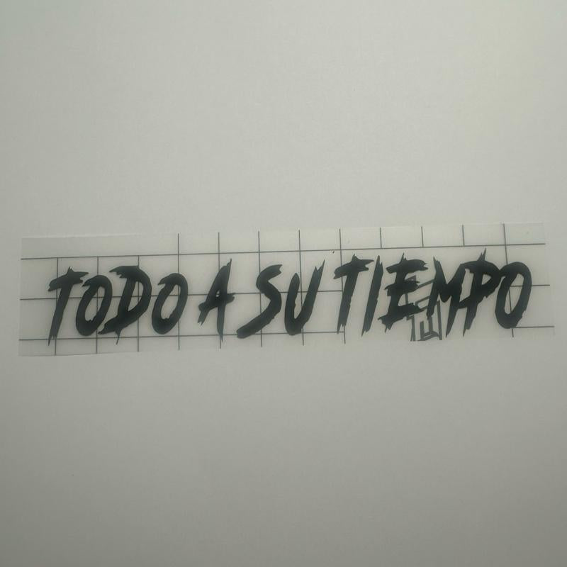 Todo a Su Tiempo Decal - Measuring 5.45 in X 1In. Perfect for Office Decor Decorative Stickers