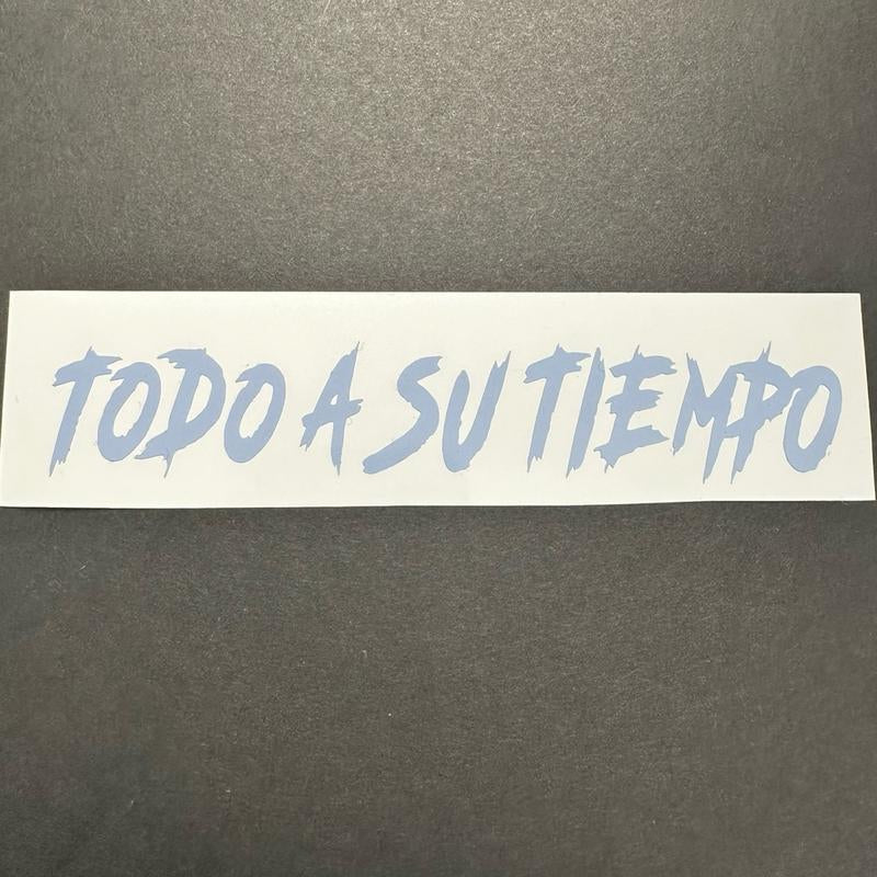 Todo a Su Tiempo Decal - Measuring 5.45 in X 1In. Perfect for Office Decor Decorative Stickers